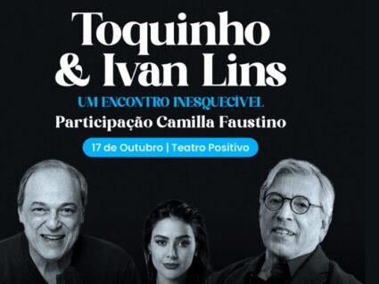 Toquinho e Ivan Lins apresentam show inédito no Teatro Positivo em outubro