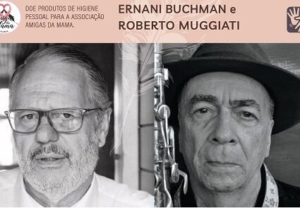 Ernani Buchmann e Roberto Muggiati nos bastidores da política e cultura